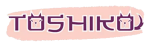 TOSHIKO